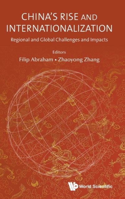 China''s Rise and Internationalization