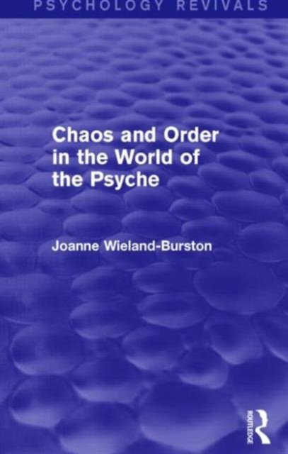 Chaos and Order in the World of the Psyche
