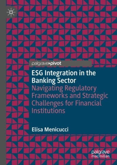 Esg Integration in the Banking Sector