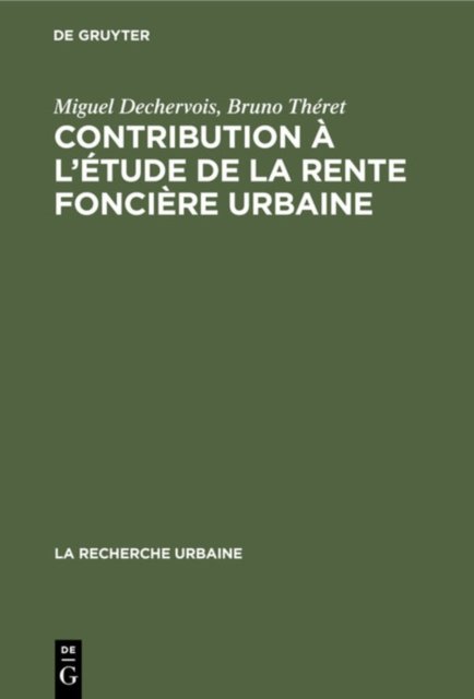 Contribution A l'Etude de la Rente Fonciere Urbaine