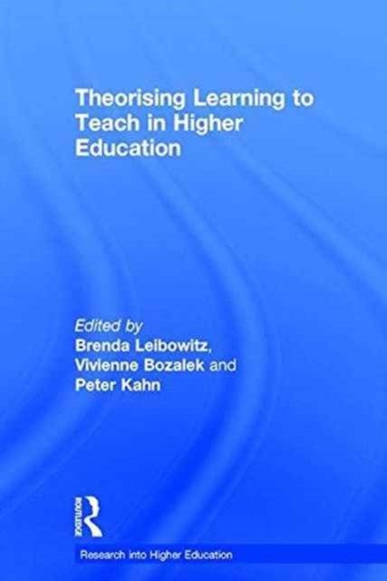 Theorising Learning to Teach in Higher Education