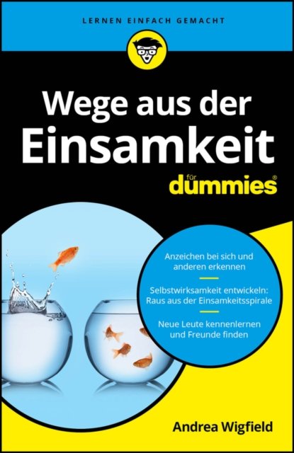 Wege aus der Einsamkeit f&uuml;r Dummies