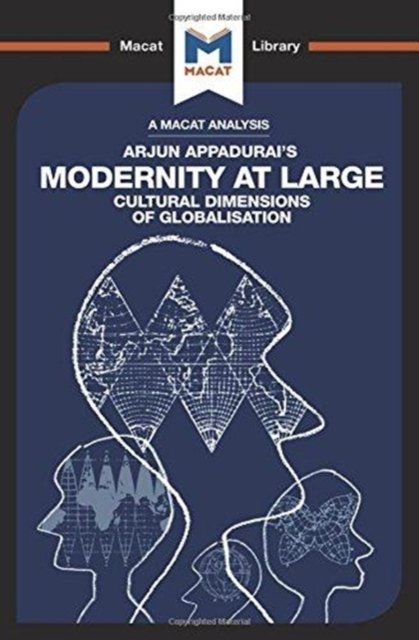 An Analysis of Arjun Appadurai's Modernity at Large