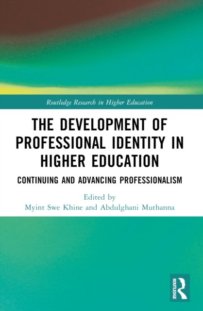 The Development of Professional Identity in Higher Education