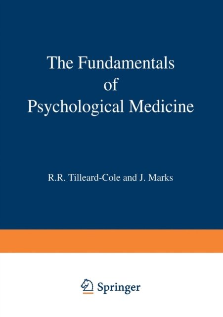 The Fundamentals of Psychological Medicine