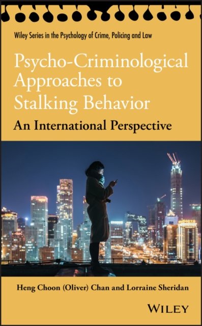 Psycho–Criminological Approaches to Stalking Behavior – An International Perspective