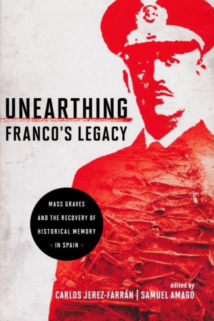 Unearthing Franco''s Legacy
