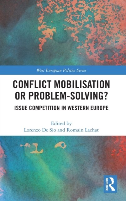 Conflict Mobilisation or Problem-Solving?