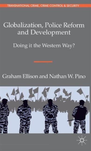 Globalization, Police Reform and Development