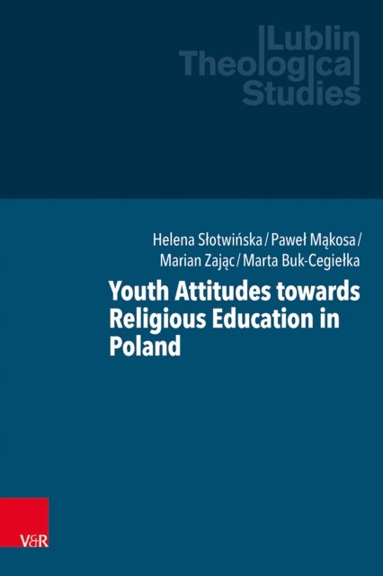 Youth Attitudes towards Religious Education in Poland