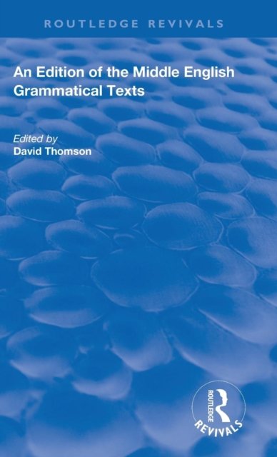 An Edition of the Middle English Grammatical Texts