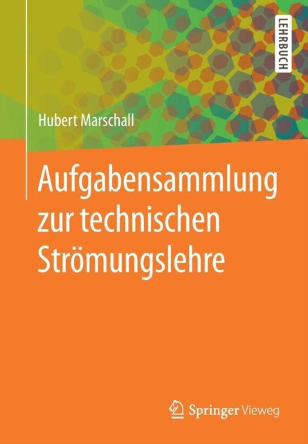 Aufgabensammlung zur technischen Stromungslehre