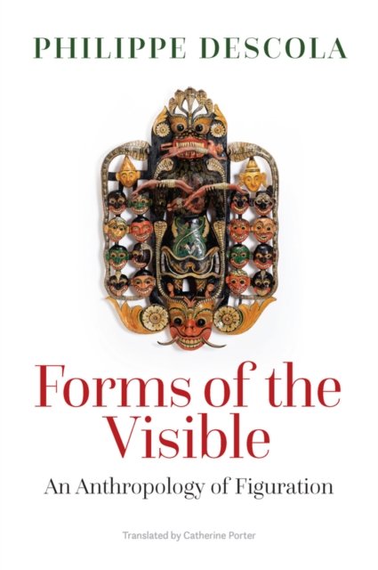 Forms of the Visible: An Anthropology of Figuratio n