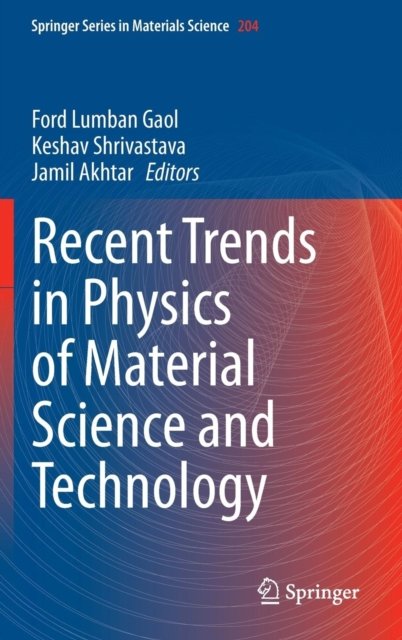 Recent Trends in Physics of Material Science and Technology