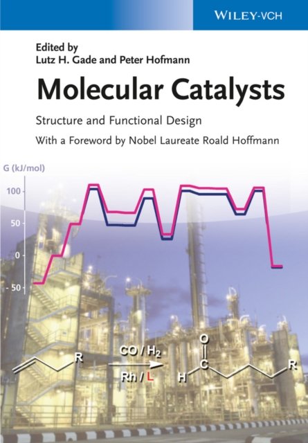 Molecular Catalysts – Structure and Functional Design