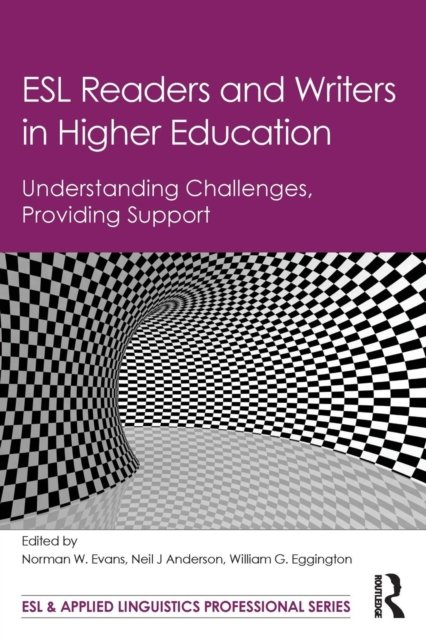 ESL Readers and Writers in Higher Education