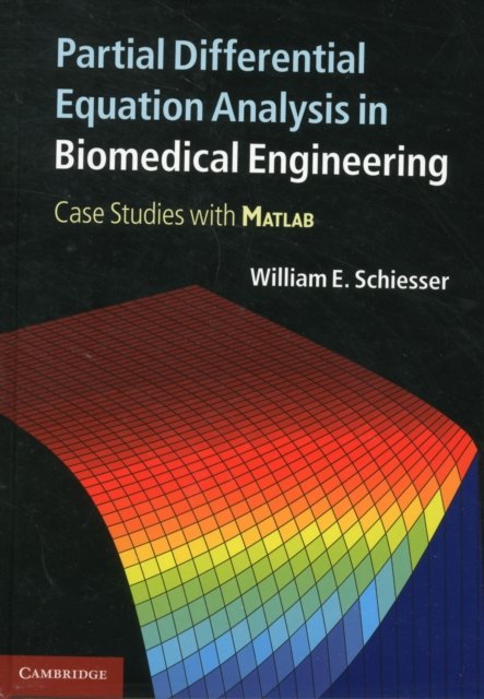 Partial Differential Equation Analysis in Biomedical Engineering