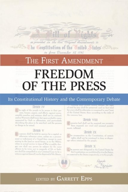 The First Amendment, Freedom of the Press