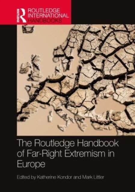 The Routledge Handbook of Far-Right Extremism in Europe