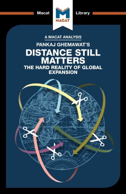 An Analysis of Pankaj Ghemawat''s Distance Still Matters