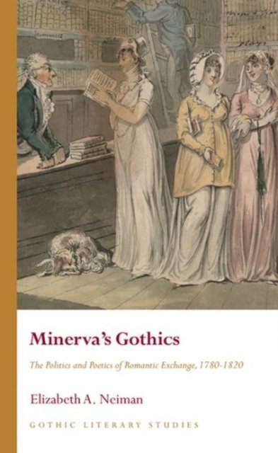 Minerva''s Gothics