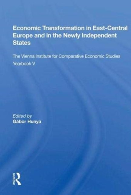 Economic Transformation In East-central Europe And In The Newly Independent States