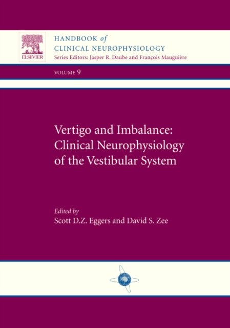 Vertigo and Imbalance: Clinical Neurophysiology of the Vestibular System