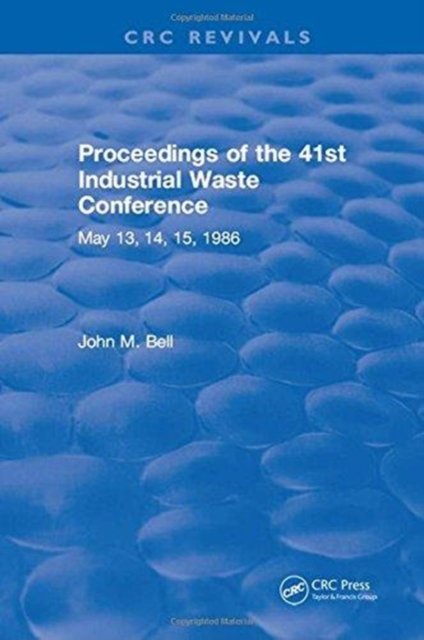Proceedings of the 41st Industrial Waste Conference May 1986, Purdue University