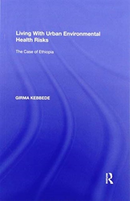 Living With Urban Environmental Health Risks