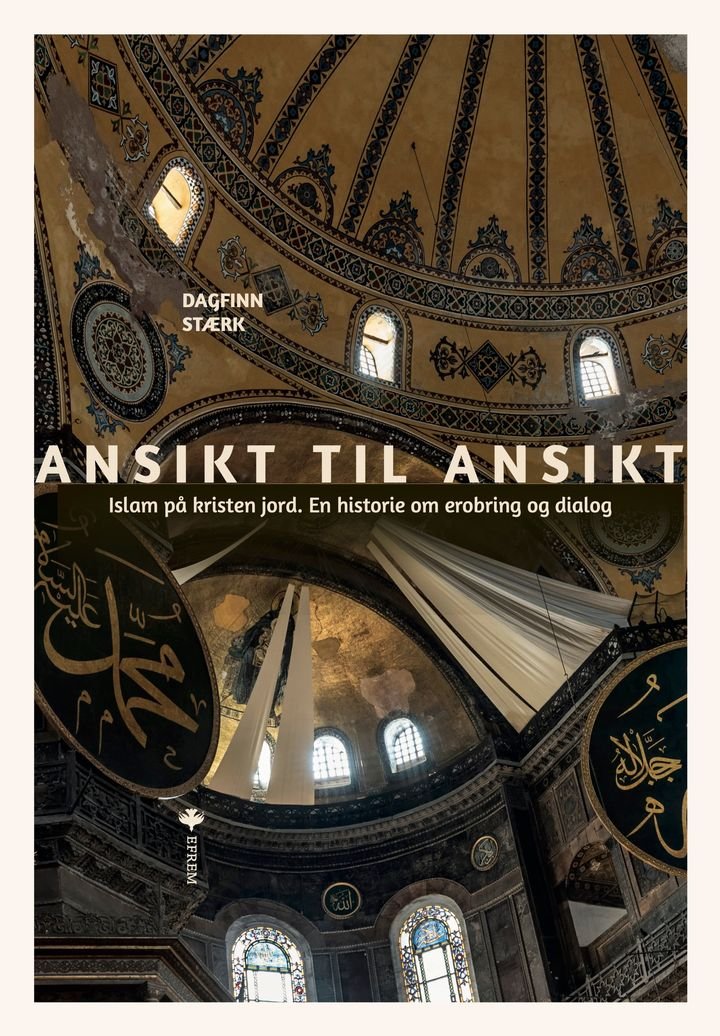 Ansikt til ansikt - islam på kristen jord : en historie om erobring og dialog