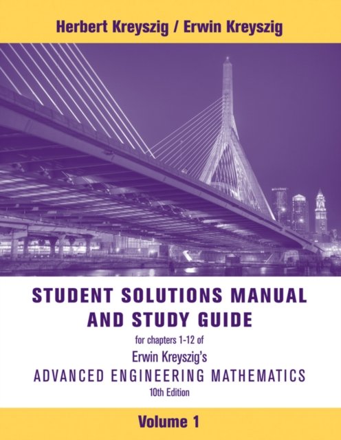 Advanced Engineering Mathematics, Student Solutions Manual 10e
