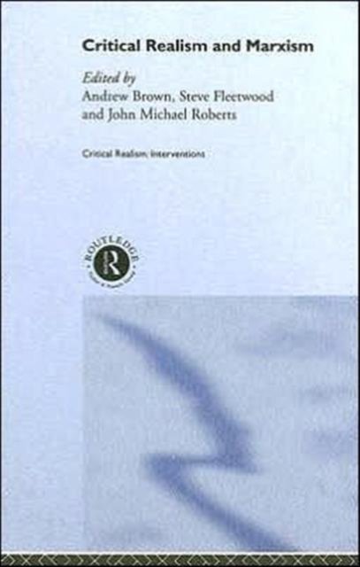 Critical Realism and Marxism