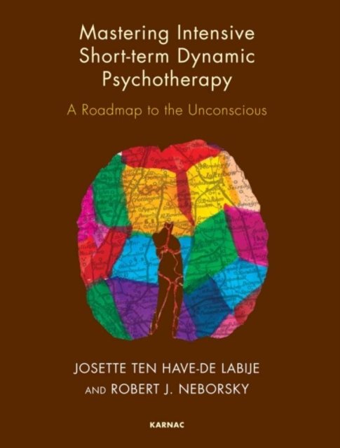 Mastering Intensive Short Term Dynamic Psychotherapy