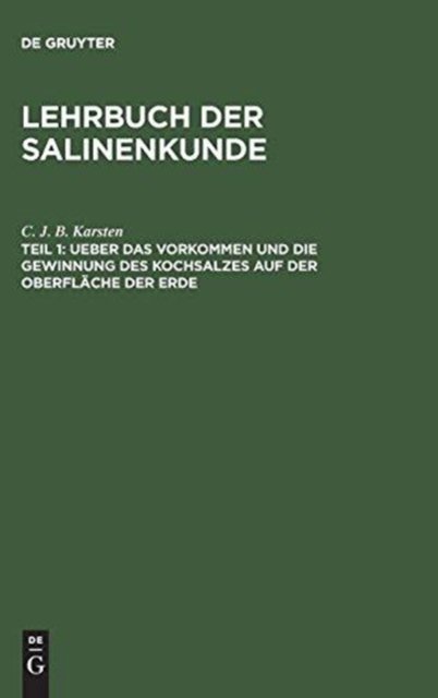 Ueber das Vorkommen und die Gewinnung des Kochsalzes auf der Oberflache der Erde