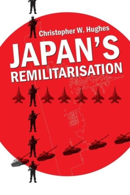 Japan''s Remilitarisation