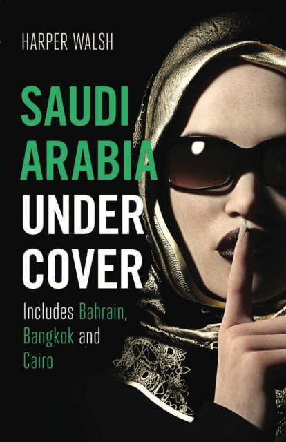 Saudi Arabia Undercover