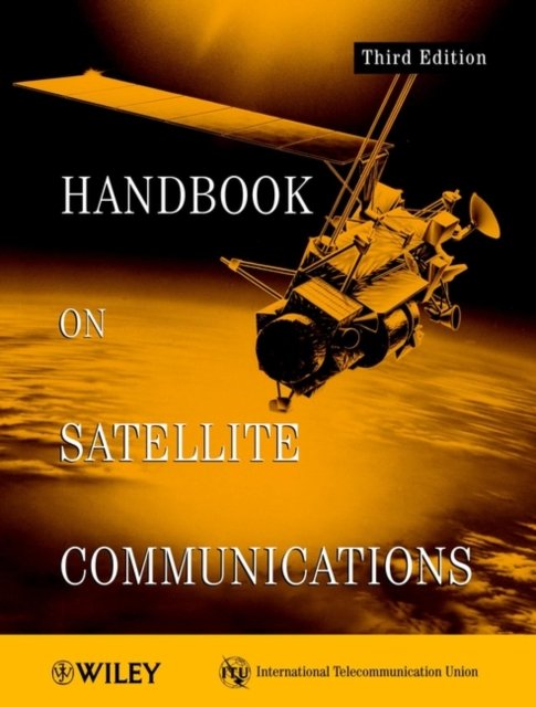 ITU Handbook on Satellite Communications 3e