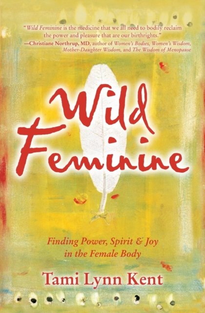 Wild Feminine