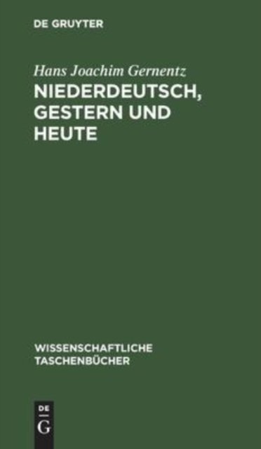 Niederdeutsch, Gestern Und Heute