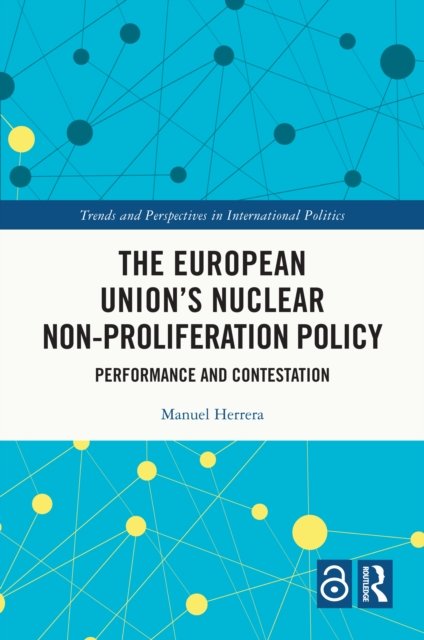 The European Union''s Nuclear Non-proliferation Policy