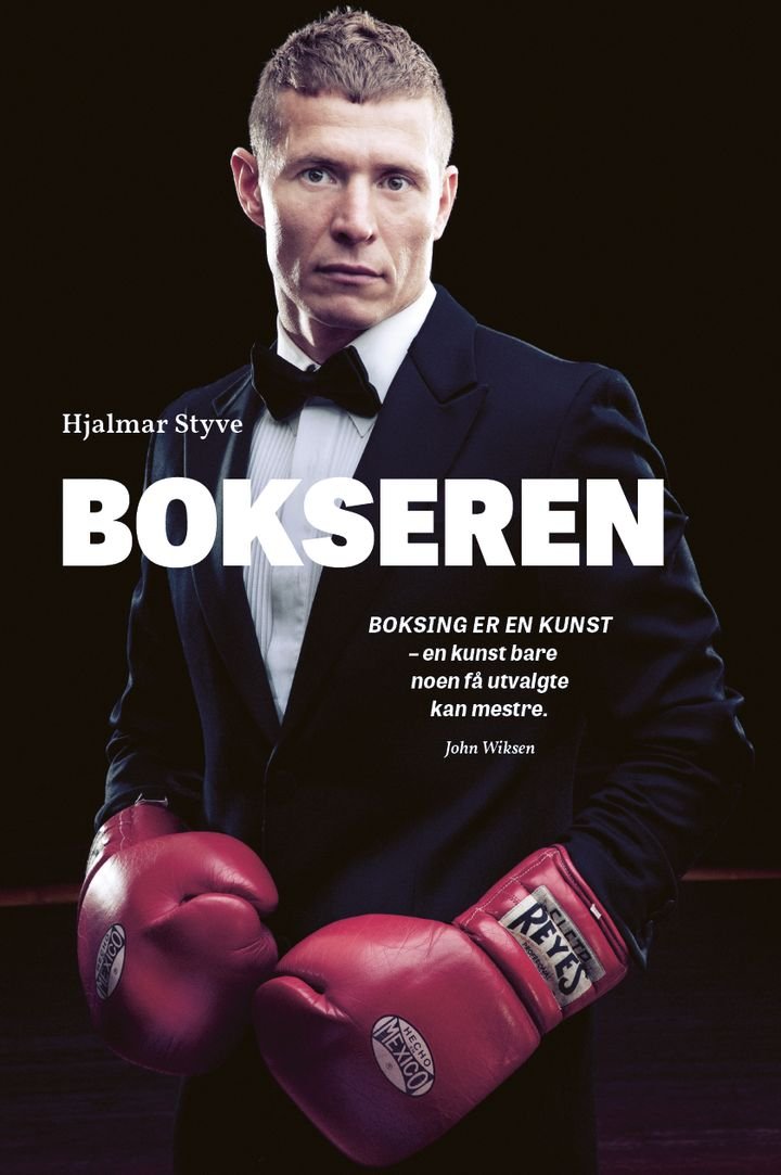 Bokseren - historien om bokseren Anders Styve : boksing er en lek, men bak leken er et stort alvor