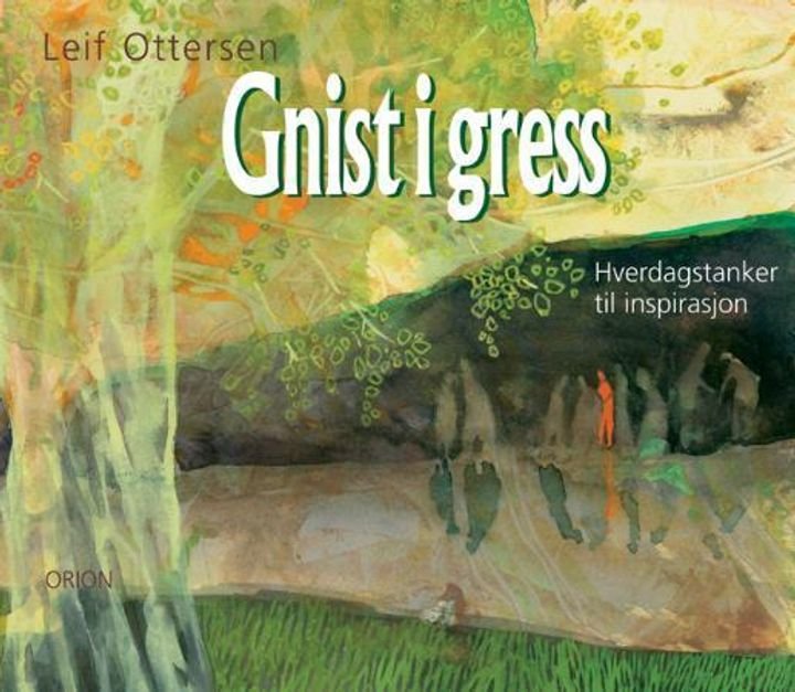 Gnist i gress - hverdagstanker til inspirasjon