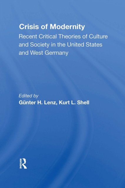 The Crisis Of Modernity