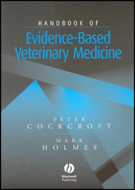 Handbook of Evidence-Based Veterinary Medicine