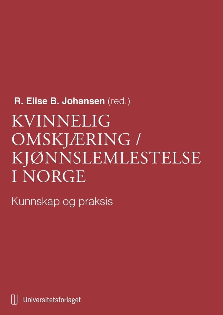 Kvinnelig omskjæring / kjønnslemlestelse i Norge - kunnskap og praksis