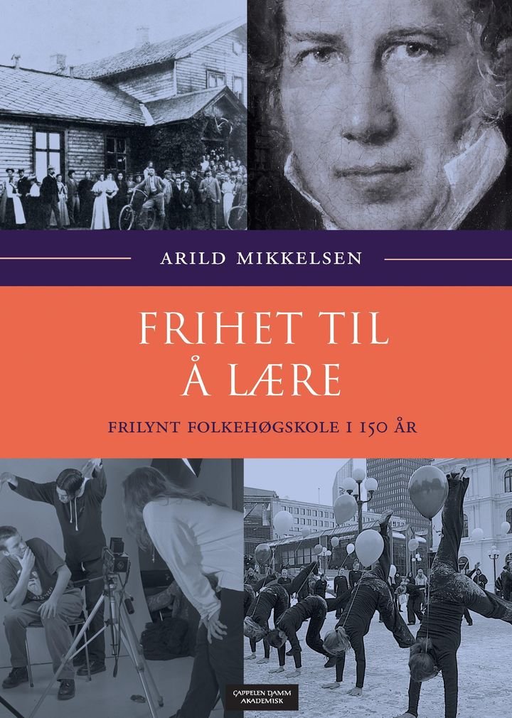 Frihet til å lære - frilynt folkehøgskole i 150 år