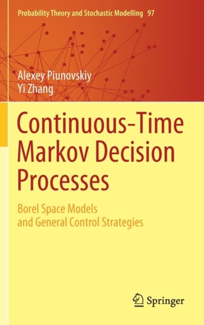 Continuous-Time Markov Decision Processes