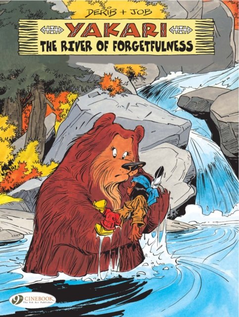 Yakari Vol. 10: The River Of Forgetfulness