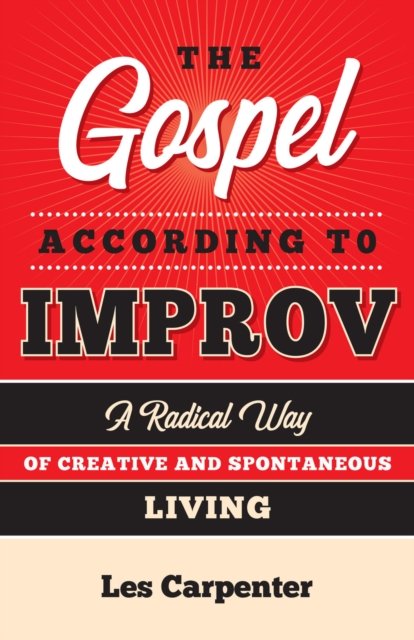 The Gospel According to Improv