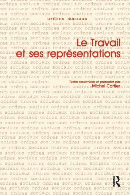 Le Travail et ses Representations